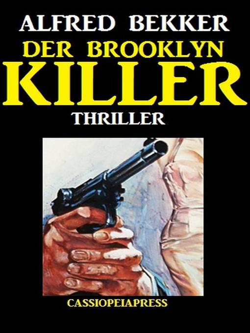 Title details for Der Brooklyn-Killer by Alfred Bekker - Available